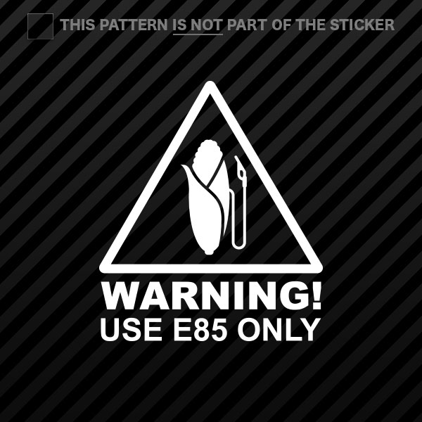 2x) E85 Only Sticker Self Adhesive Vinyl ethanol clean energy | eBay