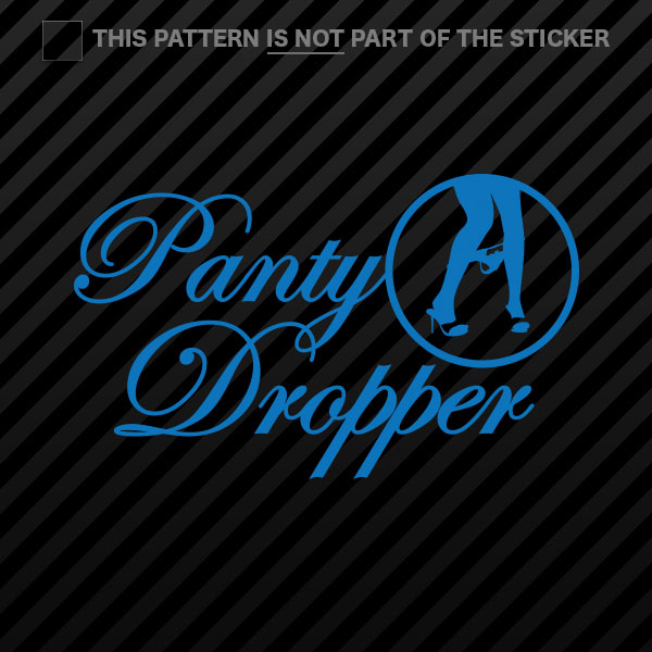 (2x) Panty Dropper Sticker Self Adhesive Vinyl 2 eBay