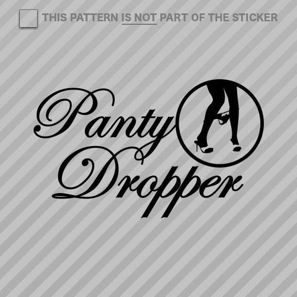 (2x) Panty Dropper Sticker Self Adhesive Vinyl 2 eBay