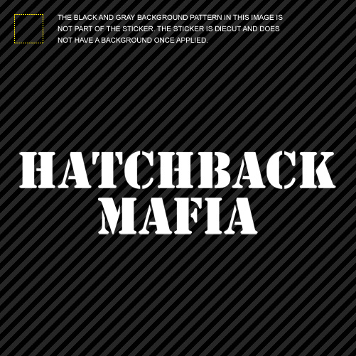(2x) Hatchback Mafia Sticker Die Cut Decal Self Adhesive Vinyl jdm ef eg ek