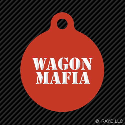 Wagon Mafia Keychain Round with Tab dog engraved many colors