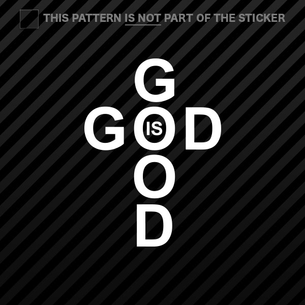 (2x) God is Good Sticker Self Adhesive Vinyl faith jesus