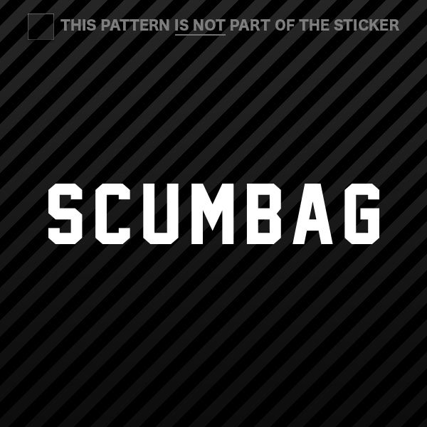 (2x) Scumbag Sticker Self Adhesive Vinyl stance daily drift v2